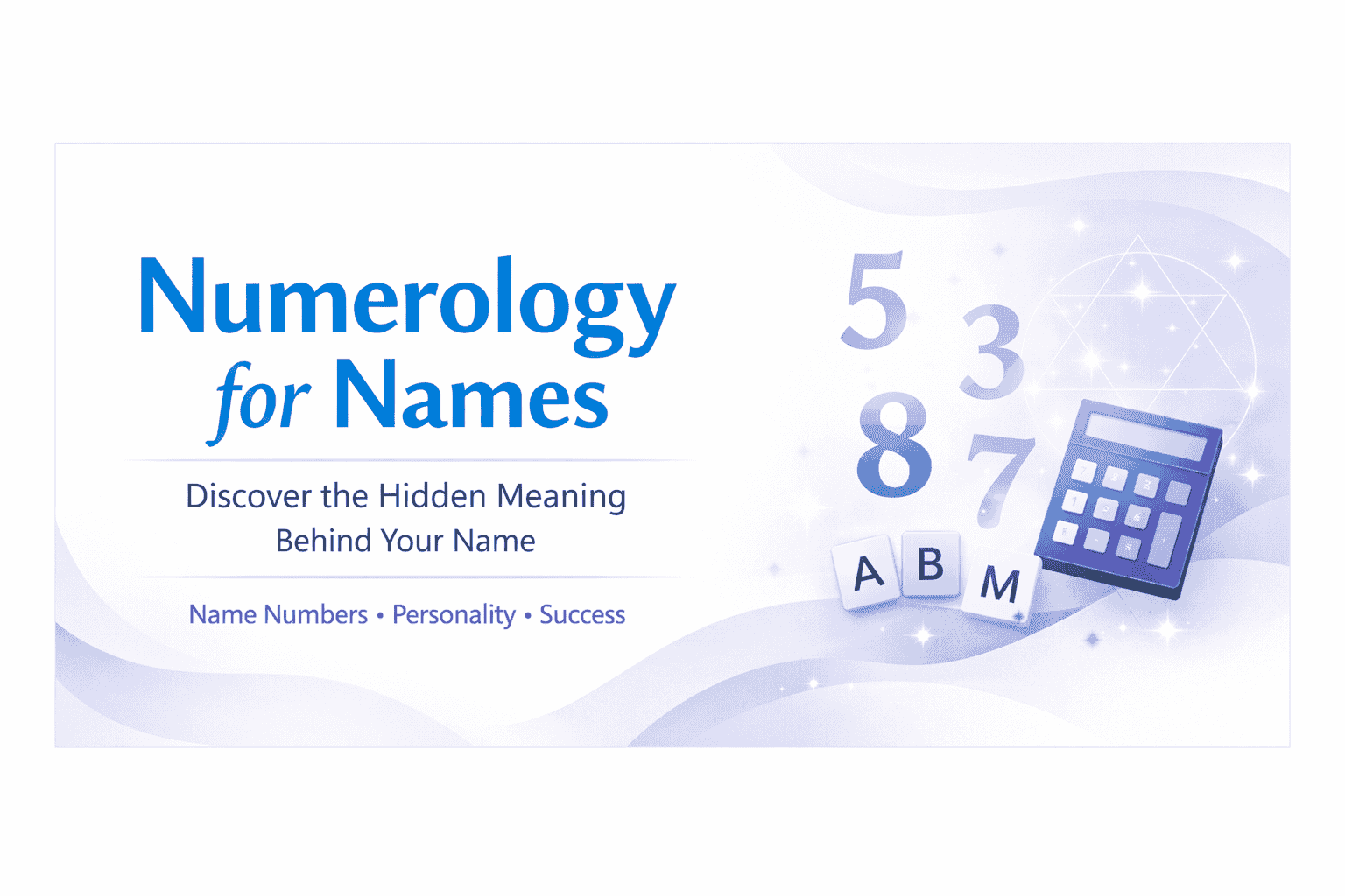 Numerology for Names feature image showing name numbers, meanings, and calculation guide